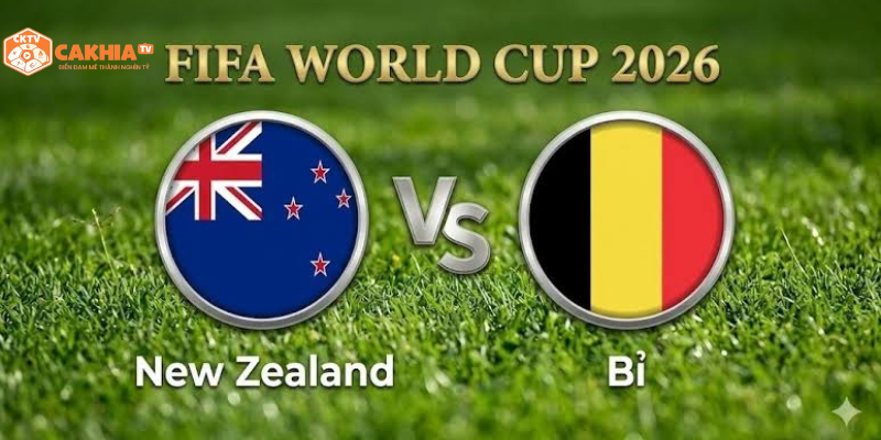 Nhận định New Zealand vs Bỉ